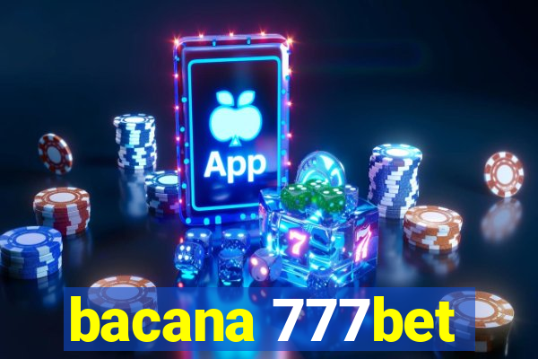 bacana 777bet